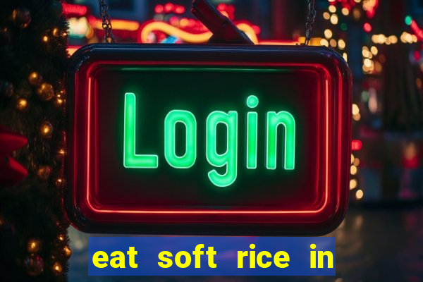 eat soft rice in another world hentai